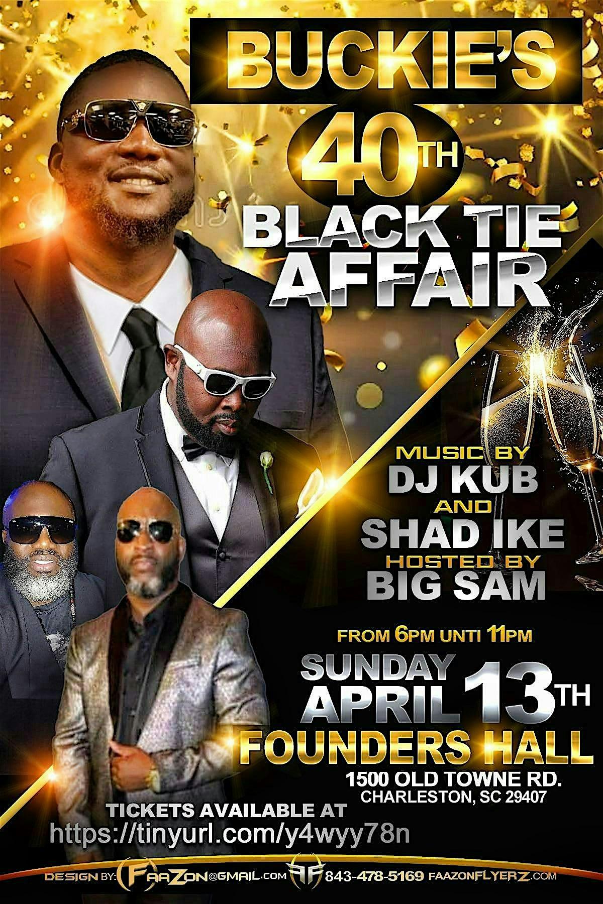 Buckie’s 40th Black Tie Affair