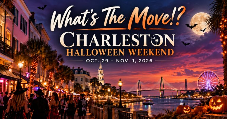 What’s The Move!? Charleston Halloween Weekend: October 29 – November 1, 2026